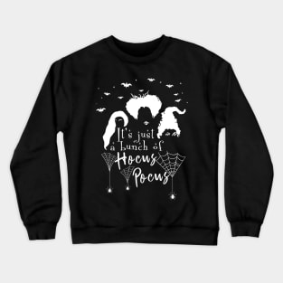 It's Just A Bunch Of Hocus Pocus - Halloween Hair Tshirt Crewneck Sweatshirt